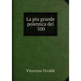 

Книга La piu grande polemica del '500