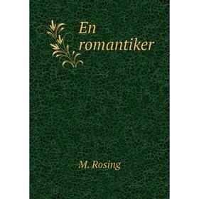 

Книга En romantiker. M. Rosing