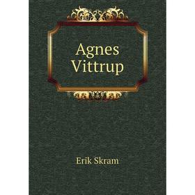 

Книга Agnes Vittrup. Erik Skram