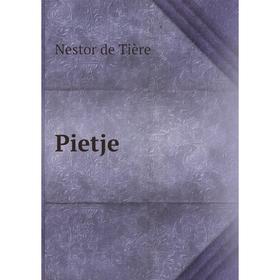 

Книга Pietje. Nestor de Tière