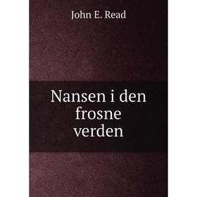 

Книга Nansen i den frosne verden