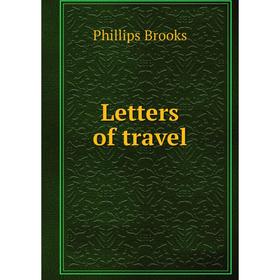 

Книга Letters of travel