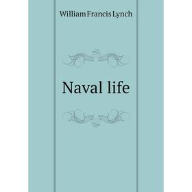 

Книга Naval Life