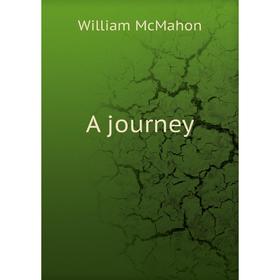 

Книга A journey. William McMahon