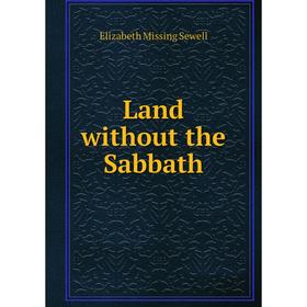 

Книга Land without the Sabbath