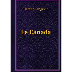 

Книга Le Canada