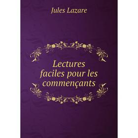 

Книга Lectures faciles pour les commençants