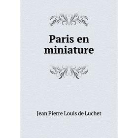 

Книга Paris en miniature