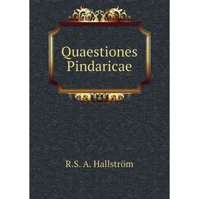 

Книга Quaestiones Pindaricae. R.S. A. Hallström