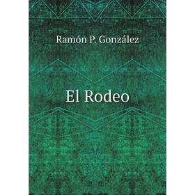 

Книга El Rodeo. Ramón P. González