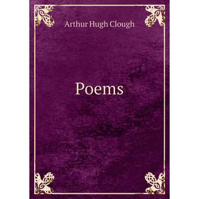 

Книга Poems. Arthur Hugh Clough