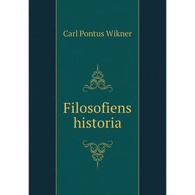 

Книга Filosofiens historia. Carl Pontus Wikner