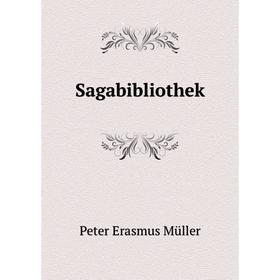

Книга Sagabibliothek. Peter Erasmus Müller