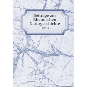 

Книга Beiträge zur Rheinischen NaturgeschichteHeft 3. Gesellschaft für Beforderung der Naturwissenschaften zu Freiburg im Breisgau
