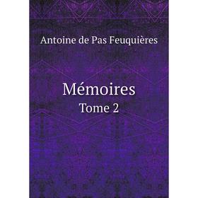 

Книга Mémoires Tome 2