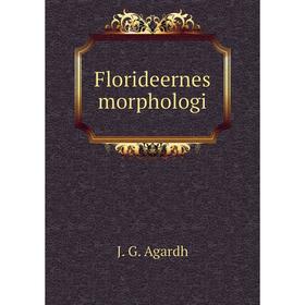 

Книга Florideernes morphologi. J. G. Agardh