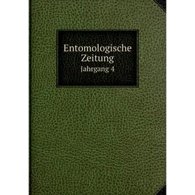 

Книга Entomologische ZeitungJahrgang 4. E. S. Mittler