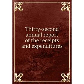 

Книга Thirty-second annual report of the receipts and expenditures. Hyde Park