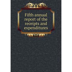 

Книга Fifth annual report of the receipts and expenditures. Hyde Park