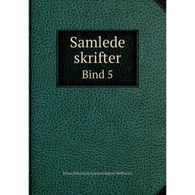 

Книга Samlede skrifterBind 5. Johan Sebastian Cammermeyer Welhaven