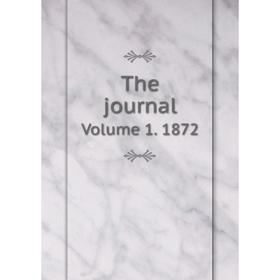 

Книга The journal. Volume 1. 1872. Iron and Steel Institute