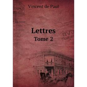 

Книга LettresTome 2