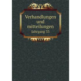 

Книга Verhandlungen und mitteilungenJahrgang 33. Siebenbürgischer Verein für Naturwissenschaften