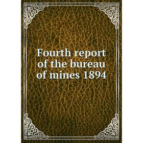 

Книга Fourth report of the bureau of mines 1894. Legislative Assembly of Ontario