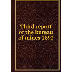 

Книга Third report of the bureau of mines 1893. Legislative Assembly of Ontario