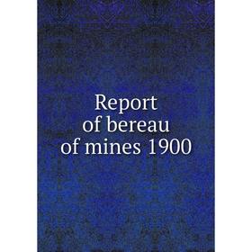 

Книга Report of bereau of mines 1900. Legislative Assembly of Ontario