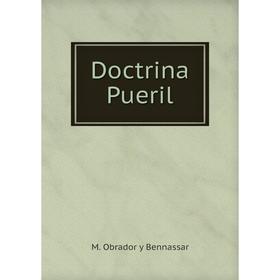 

Книга Doctrina Pueril. M. Obrador y Bennassar