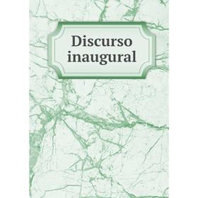

Книга Discurso inaugural. Universidad de Barcelona