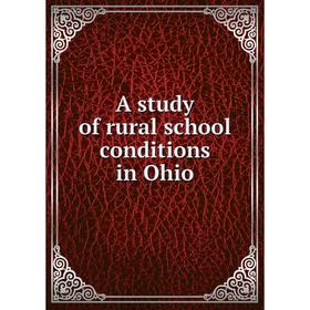 

Книга A study of rural school conditions in Ohio. F. J. Heer