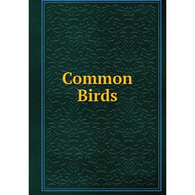 

Книга Common Birds