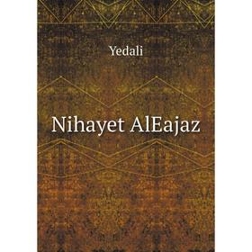 

Книга Nihayet AlEajaz