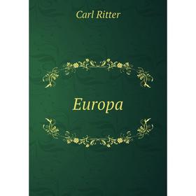 

Книга Europa. Carl Ritter