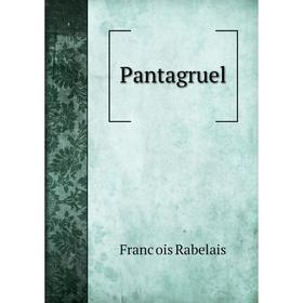 

Книга Pantagruel