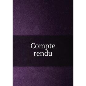

Книга Compte rendu