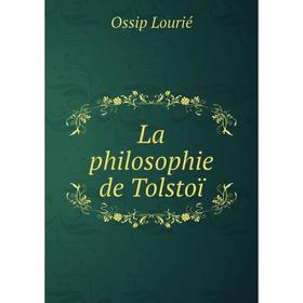 

Книга La philosophie de Tolstoï