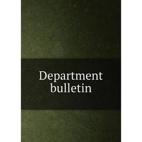 

Книга Department bulletin