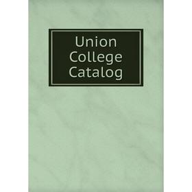 

Книга Union College Catalog