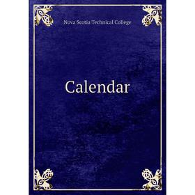 

Книга Calendar. Nova Scotia Technical College