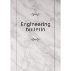 

Книга Engineering bulletin