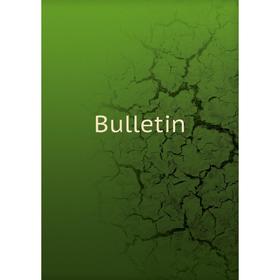 

Книга Bulletin