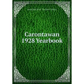 

Книга Carontawan 1928 Yearbook. Mansfield State Teachers College