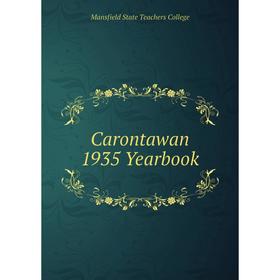 

Книга Carontawan 1935 Yearbook. Mansfield State Teachers College