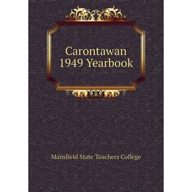 

Книга Carontawan 1949 Yearbook. Mansfield State Teachers College