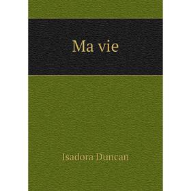 

Книга Ma vie