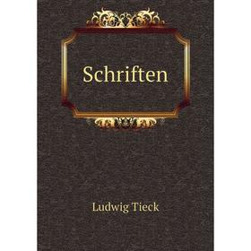 

Книга Schriften. Ludwig Tieck
