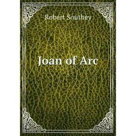 

Книга Joan of Arc